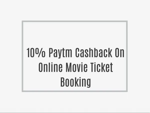 10% Paytm Cashback On Online Movie Ticket Booking