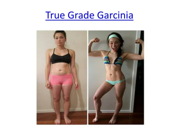 True Grade Garcinia