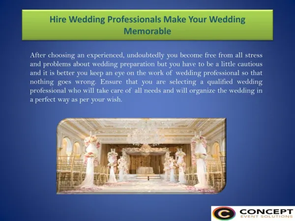 Hire Wedding Professionals: Make Your Wedding Memorable