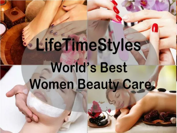 LifeTimeStyles - World’s Best Women Beauty Care