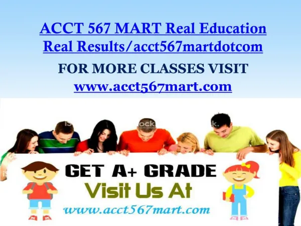 ACCT 567 MART Real Education Real Results/acct567martdotcom