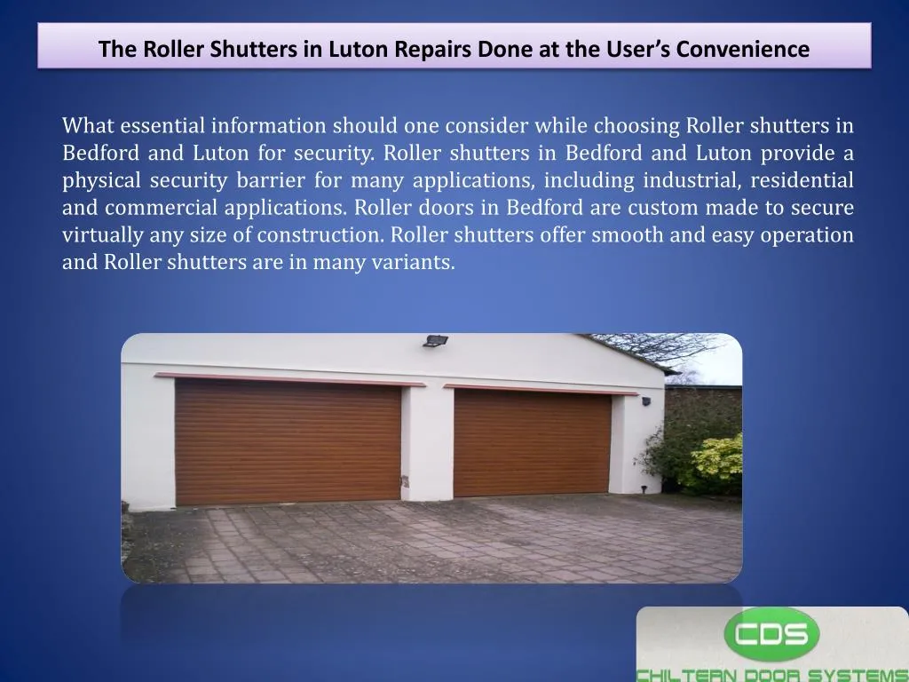 the roller shutters in luton repairs done at the user s convenience
