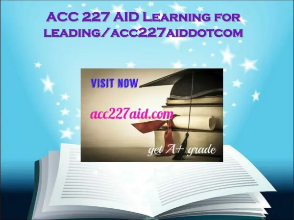 ACC 227 AID Learning for leading/acc227aiddotcom