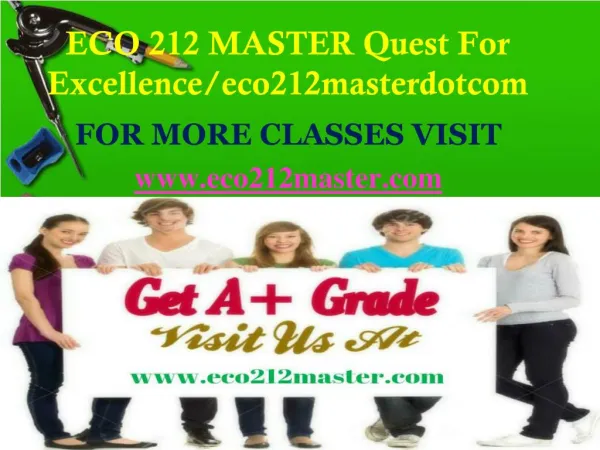 ECO 212 MASTER Quest For Excellence/eco212masterdotcom