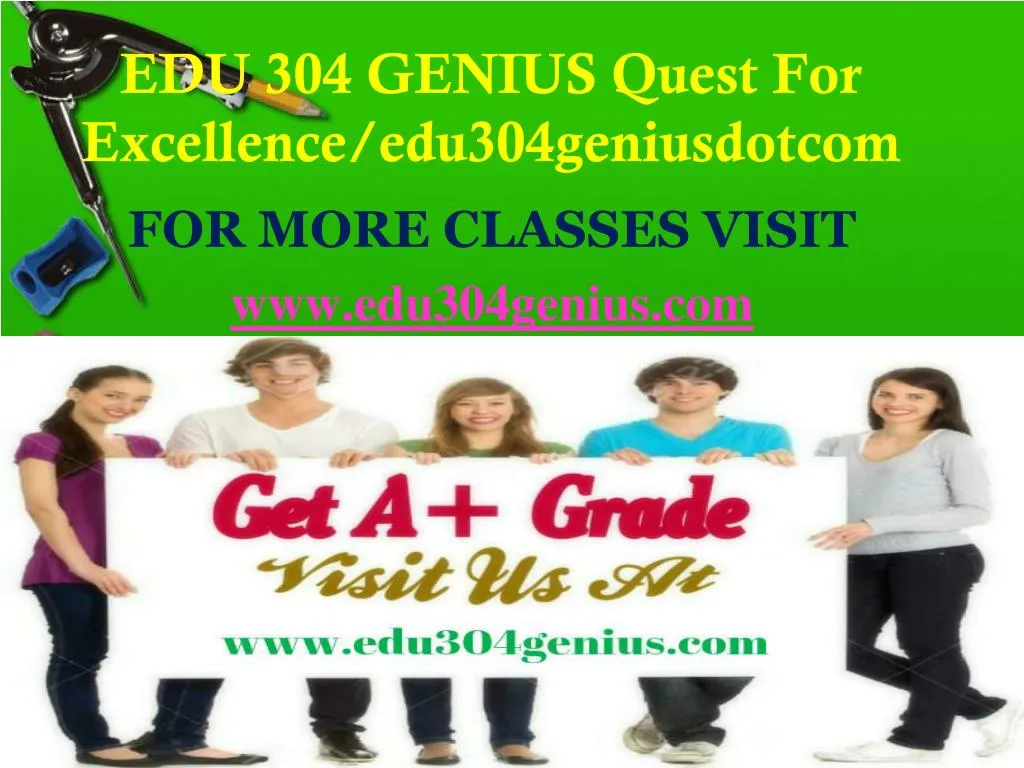 edu 304 genius quest for excellence edu304geniusdotcom