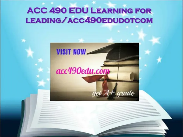 ACC 490 EDU Learning for leading/acc490edudotcom