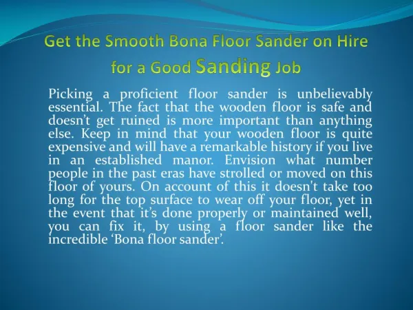 Get the Smooth Bona Floor Sander on Hire for a Good Sanding Job