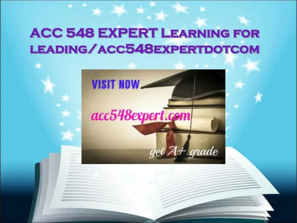 ACC 548 EXPERT Learning for leading/acc548expertdotcom