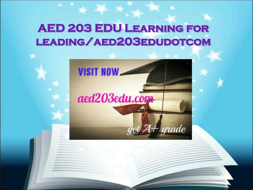 aed 203 edu learning for leading aed203edudotcom