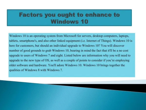 Factors you ought to enhance to Windows 10