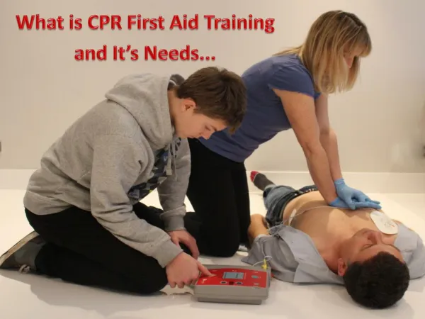 What is CPR first aid training and it’s Needs...