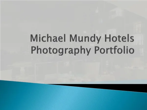 Michael Mundy Hotels Photography - Commercial Photography