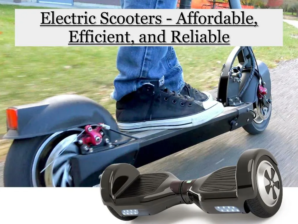 electric scooters affordable efficient and reliable