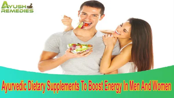 Ayurvedic Dietary Supplements To Boost Energy In Men And Women