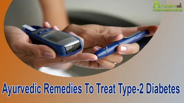 Ayurvedic Remedies To Treat Type-2 Diabetes That You Should Know