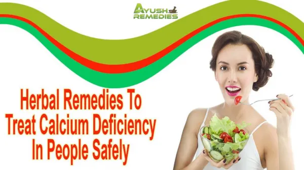 Herbal Remedies To Treat Calcium Deficiency In People Safely