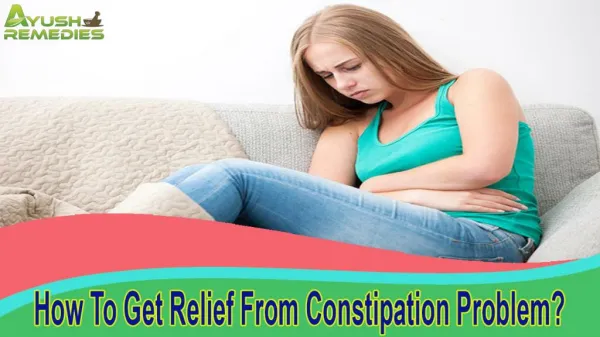 How To Get Relief From Constipation Problem In Children And Adults?