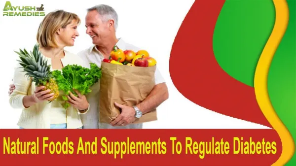 Natural Foods And Supplements To Regulate Diabetes In People