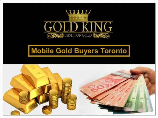 Cash For Gold - Mobile Gold Buyers Toronto