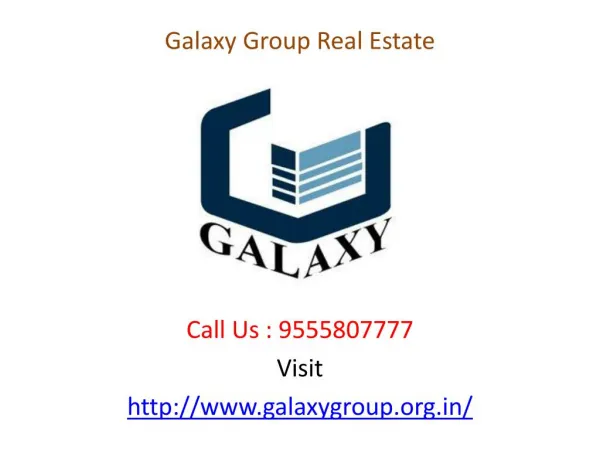Galaxy Group Luxurious Name of Real Estate