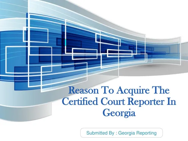 Reason To Acquire The Certified Court Reporter In Georgia