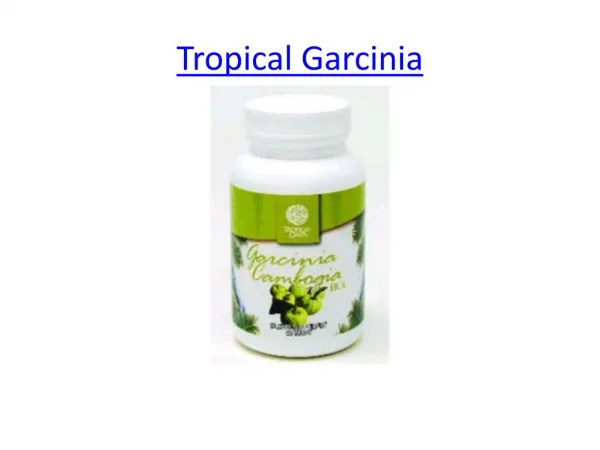 Tropical Garcinia