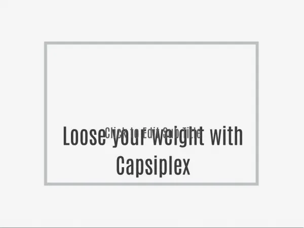 Loose your weight with Capsiplex
