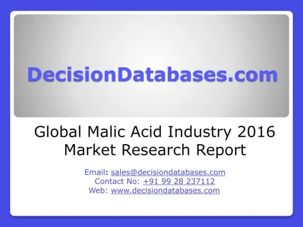 Global Malic Acid Industry: Market research, Company Assessment and Industry Analysis 2016
