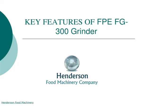 KEY FEATURES OF FPE FG-300 Grinder