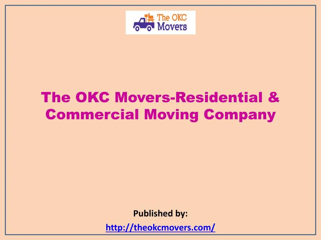 the okc movers residential commercial moving company published by http theokcmovers com