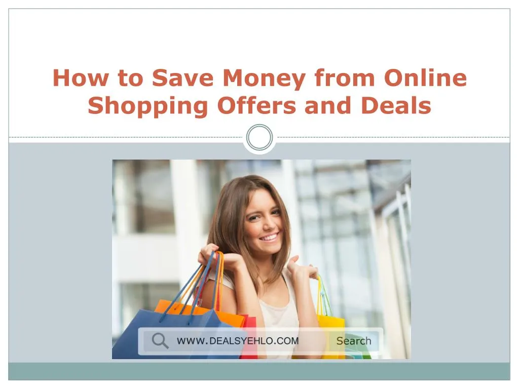 how to save money from online shopping offers and deals
