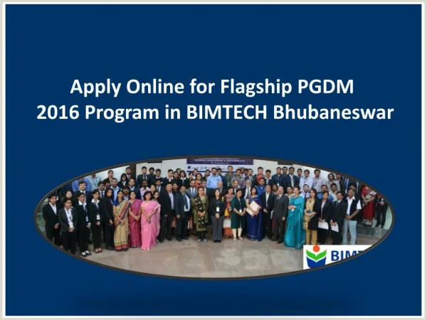 Apply Online for Flagship PGDM 2016 Program in BIMTECH Bhubaneswar