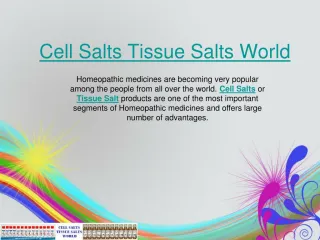 Cell Salts Tissue Salts World - slide 1
