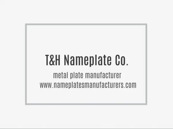 China T&H Metal Name Plate Manufacturer