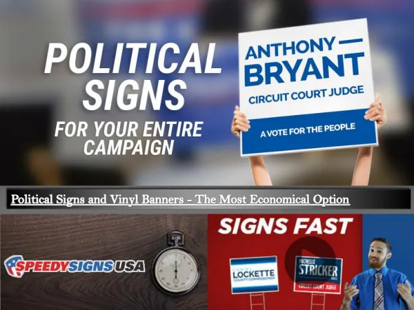Political Signs and Vinyl Banners - The Most Economical Option