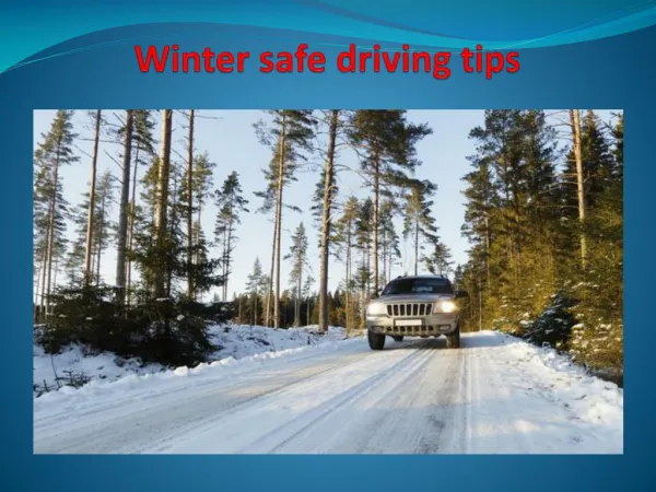 Winter safe driving tips
