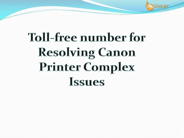 Toll-free number for Resolving Canon Printer Complex Issues