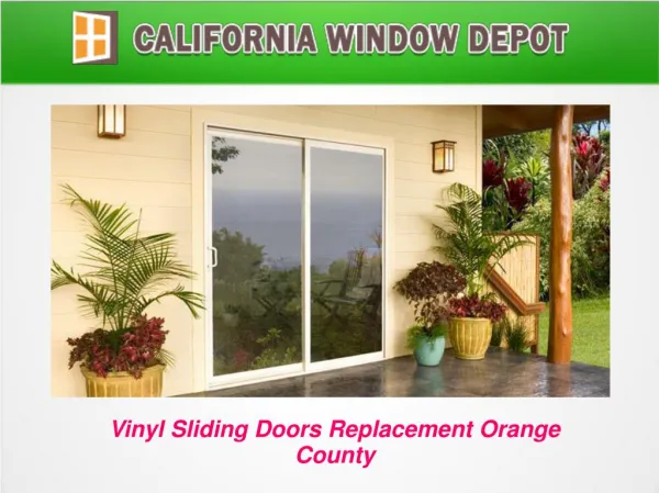 Vinyl Sliding Doors Replacement Orange County