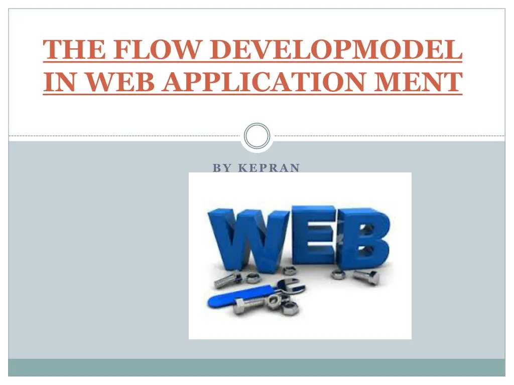 the flow developmodel in web application ment