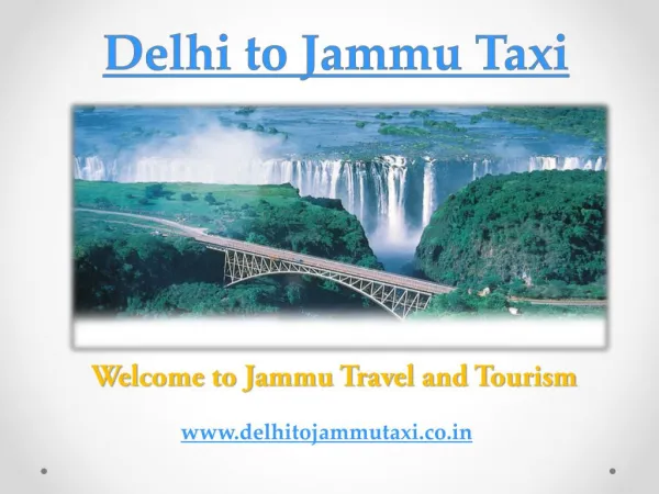 Delhi to Jammu Taxi | cab | One Way Taxi Delhi Jammu