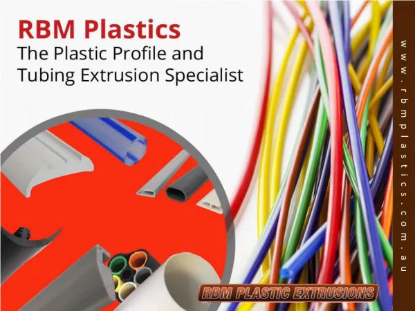 RBM Plastic Extrusions - Plastic Extrusion Specialist