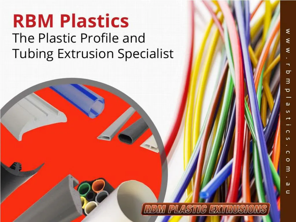 rbm plastics the plastic profile and tubing extrusion specialist