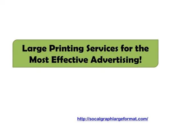 Large Printing Services for the Most Effective Advertising!