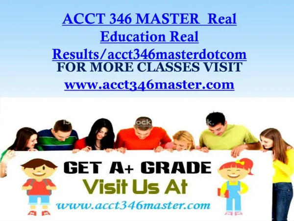 ACCT 346 MASTER Real Education Real Results/acct346masterdotcom