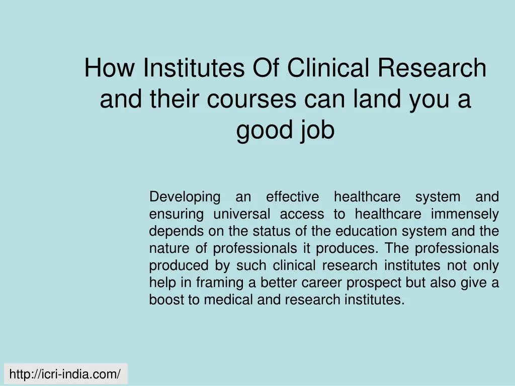 how institutes of clinical research and their courses can land you a good job