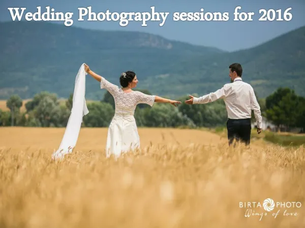 Best Wedding Photography sessions for 2016