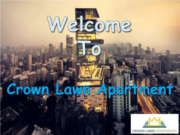Crown Lawn Apartments – solution to stay comfortably