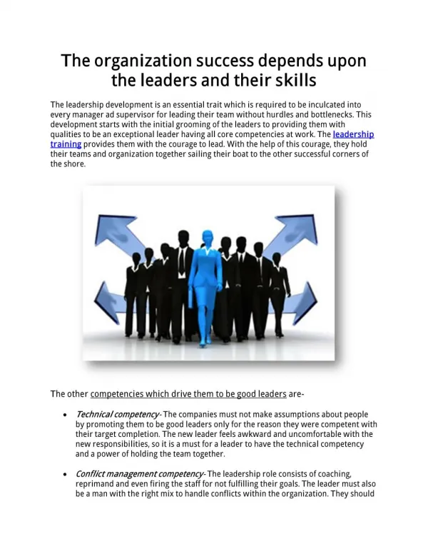 The organization success depends upon the leaders and their skills