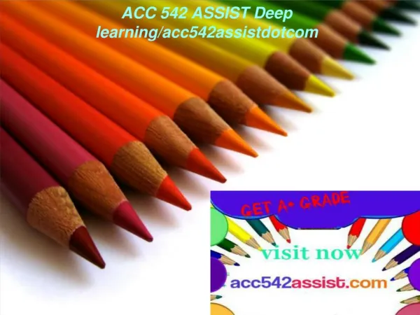 ACC 542 ASSIST Deep learning/acc542assistdotcom
