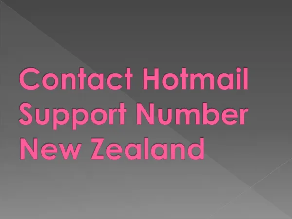 Always Get In Touch With Hotmail Technical Support Number NZ Services